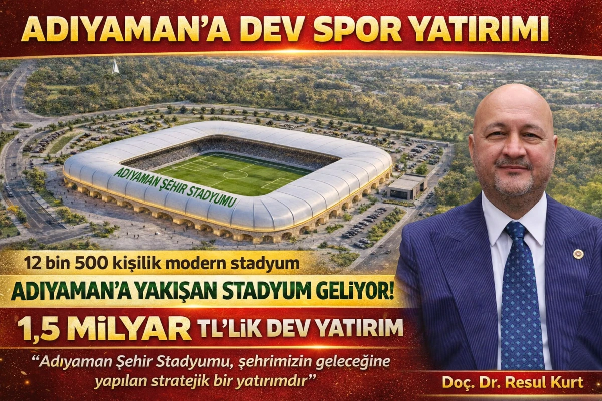 Adıyaman&rsquo;a dev spor yatırımı