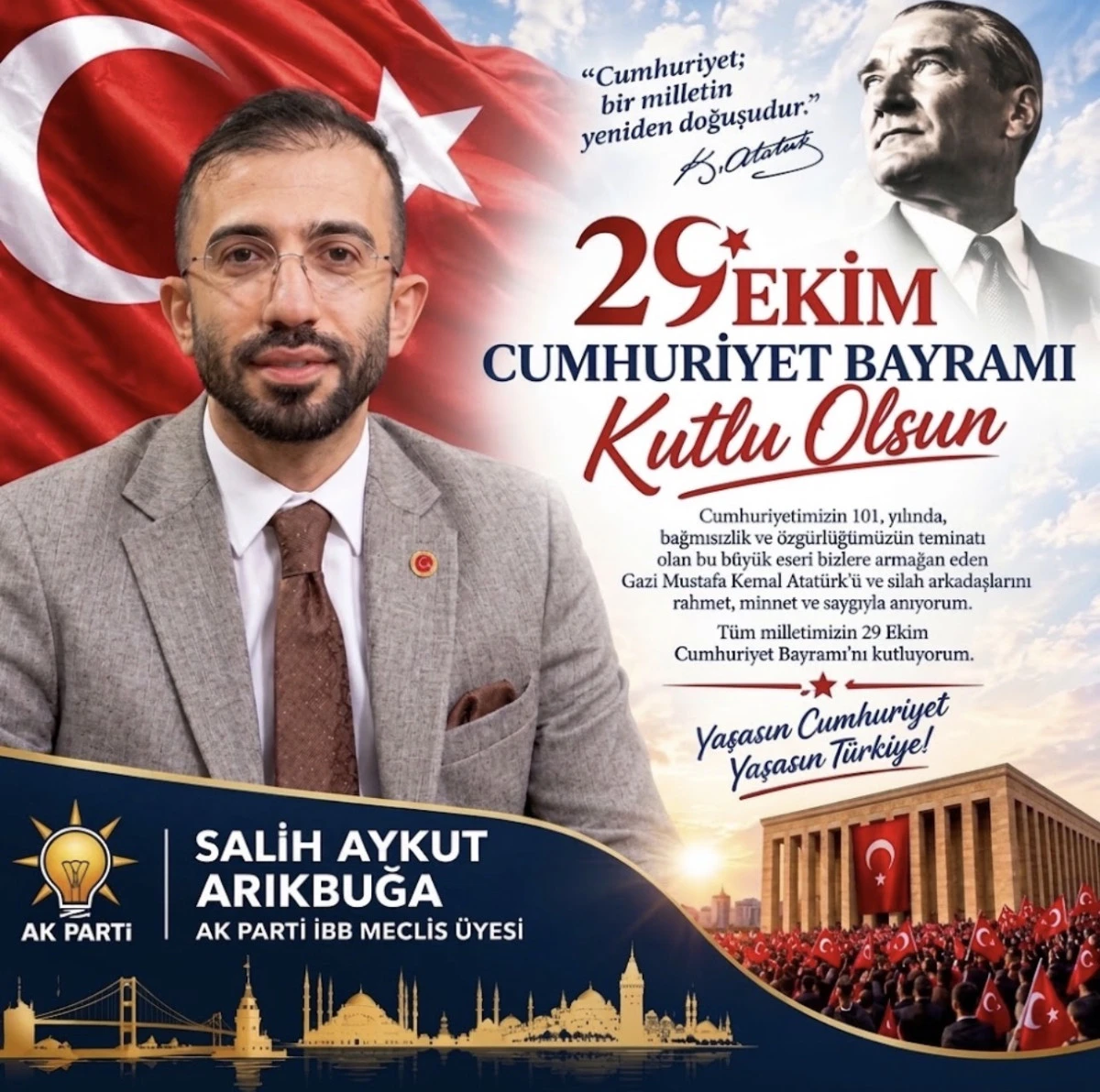 AK PARTİ İBB MECLİS &Uuml;YESİ SALİH AYKUT ARIKBUĞA&rsquo;DAN 29 EKİM CUMHURİYET BAYRAMI MESAJI 