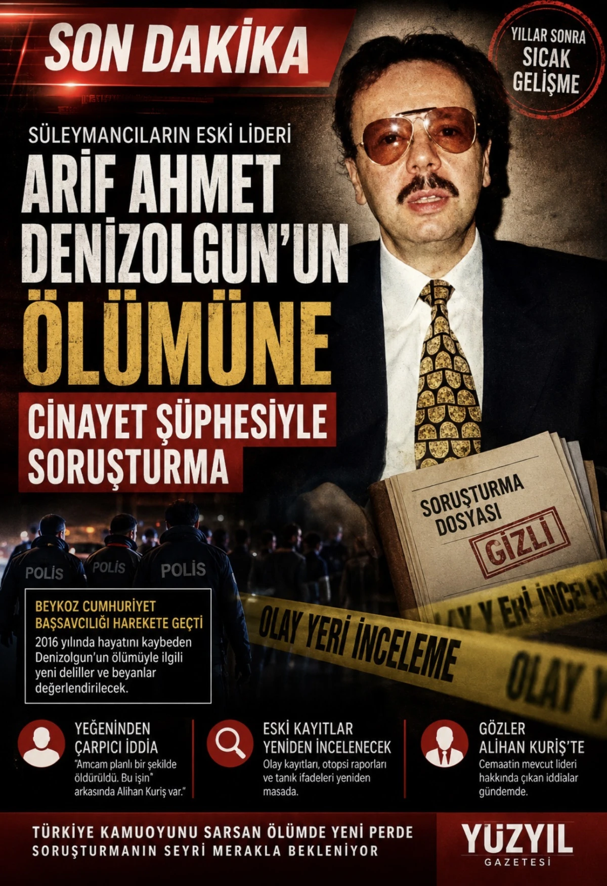 Arif Ahmet Denizolgun&rsquo;un &Ouml;l&uuml;m&uuml;ne Cinayet Ş&uuml;phesiyle Soruşturma