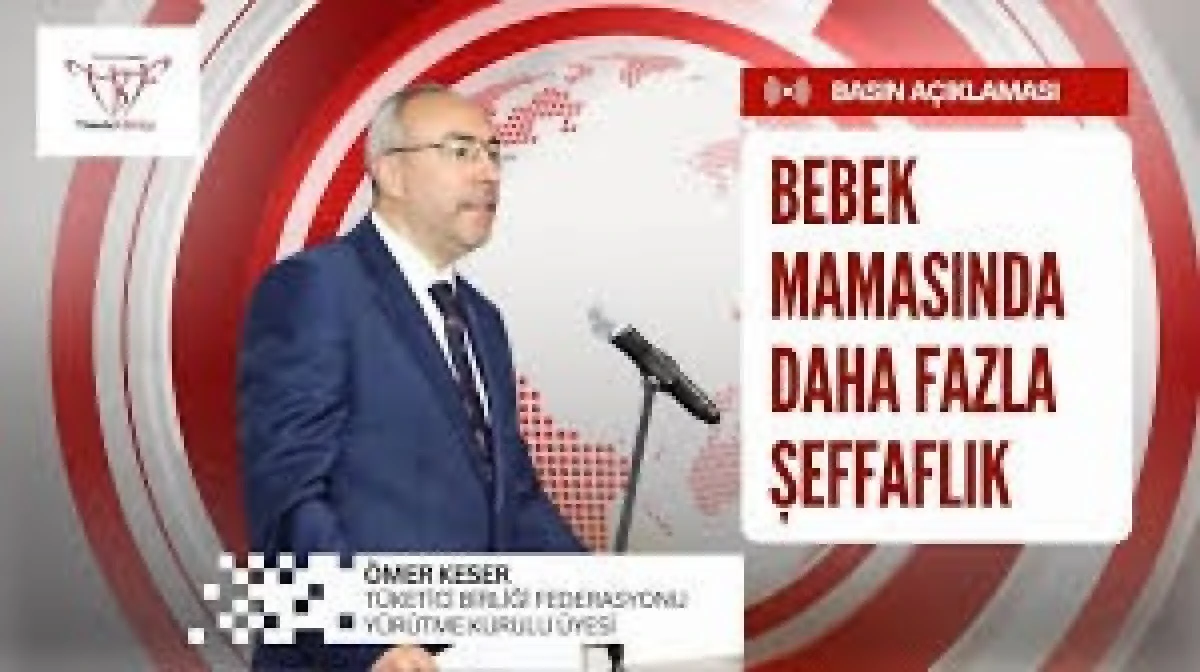 Bebek Mamalarında Şeffaflık &Ccedil;ağrısı: &ldquo;Kamuoyu Ayrıntılı Bilgilendirilmeli&rdquo;