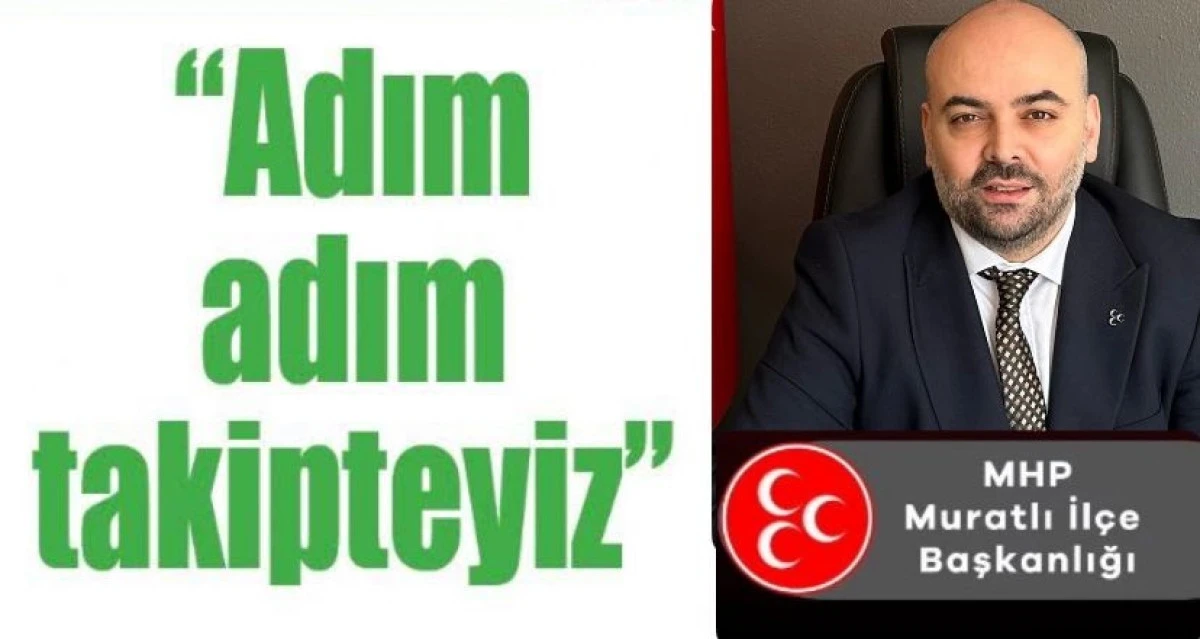 CHP’Li BAŞKAN YÜCEER’in Muratlı Ziyareti Tesadüf Değil 