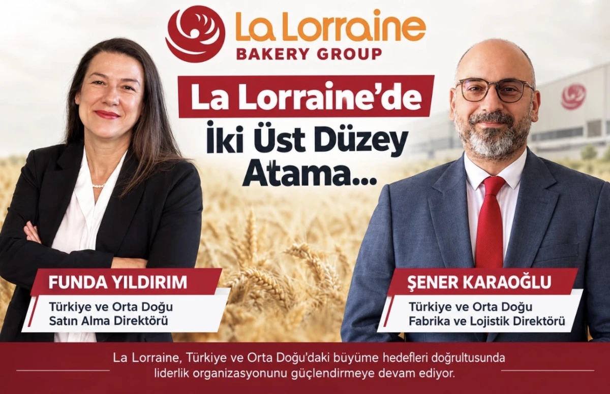LA LORRAINE&rsquo;DE &Uuml;ST D&Uuml;ZEY İKİ &Ouml;NEMLİ ATAMA: FUNDA YILDIRIM VE ŞENER KARAOĞLU YENİ G&Ouml;REVLERİNE BAŞLADI