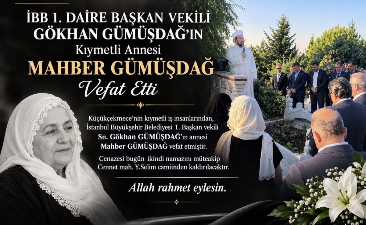 Mahber G&uuml;m&uuml;şdağ Son Yolculuğuna Uğurlandı 