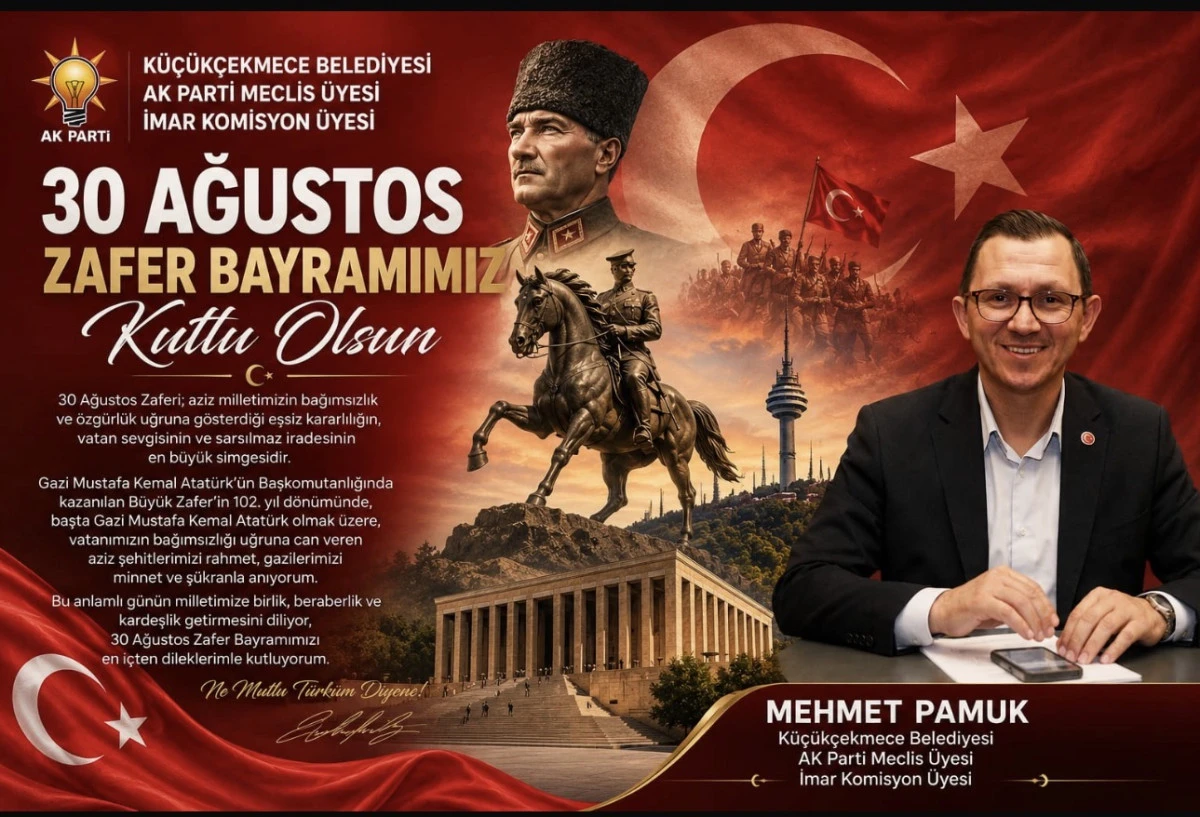 MEHMET PAMUK&rsquo;TAN 30 AĞUSTOS ZAFER BAYRAMI MESAJI 