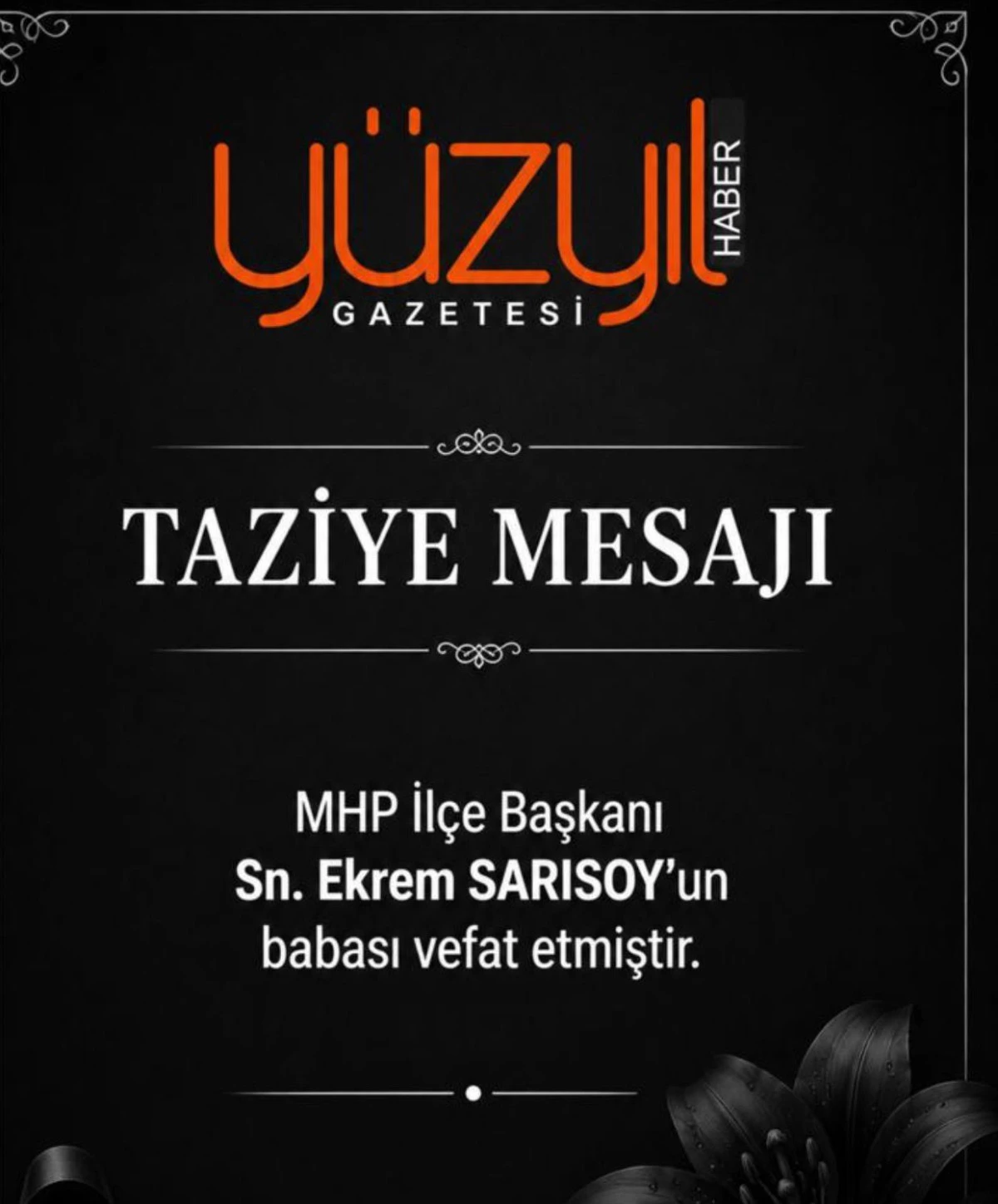 MHP İl&ccedil;e Bşkanı Ekrem Sarısoy&rsquo;un  Acı G&uuml;n&uuml; 