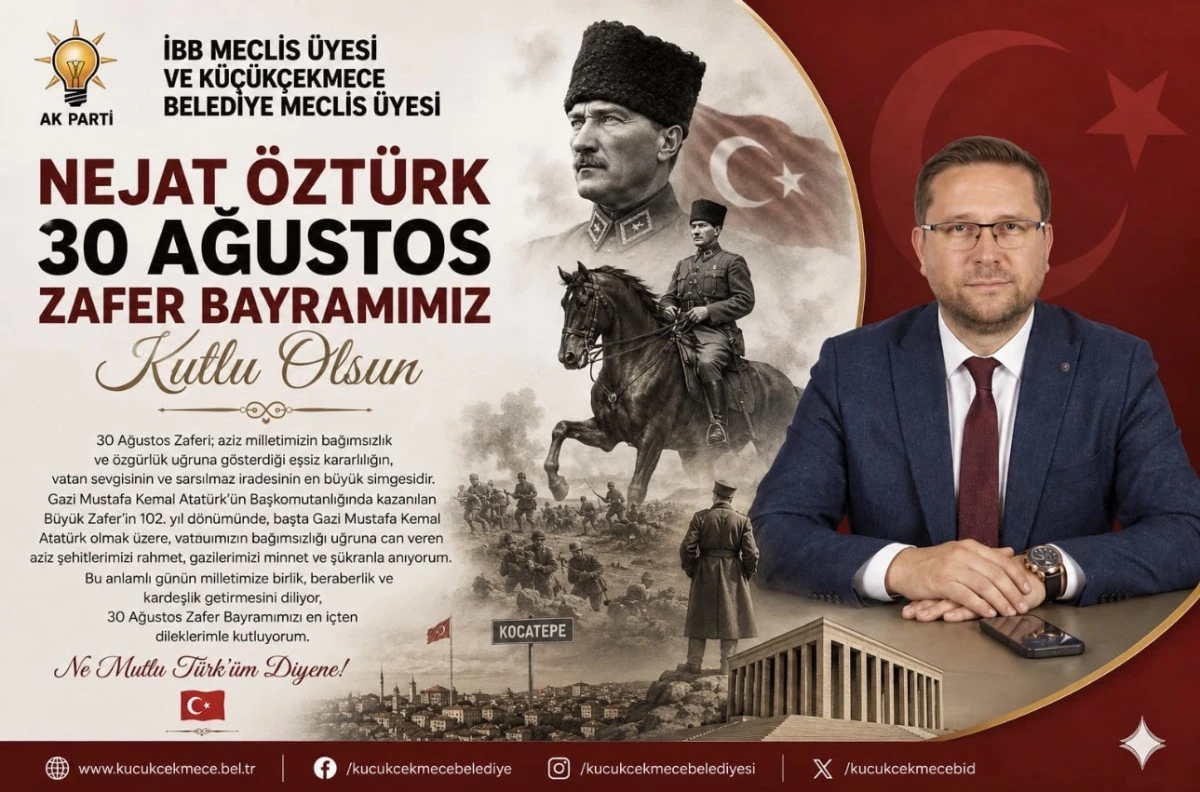 NEJAT &Ouml;ZT&Uuml;RK&rsquo;TEN 30 AĞUSTOS ZAFER BAYRAMI MESAJI 