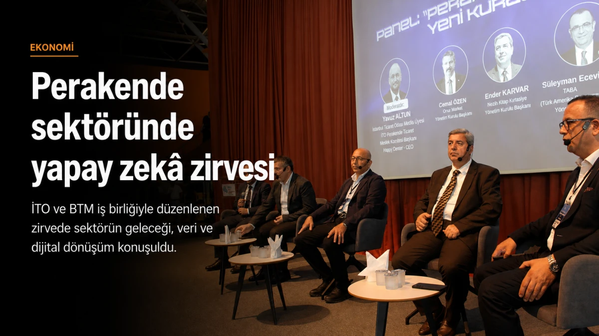 Perakende sekt&ouml;r&uuml;n&uuml;n geleceği yapay zek&acirc; zirvesinde konuşuldu