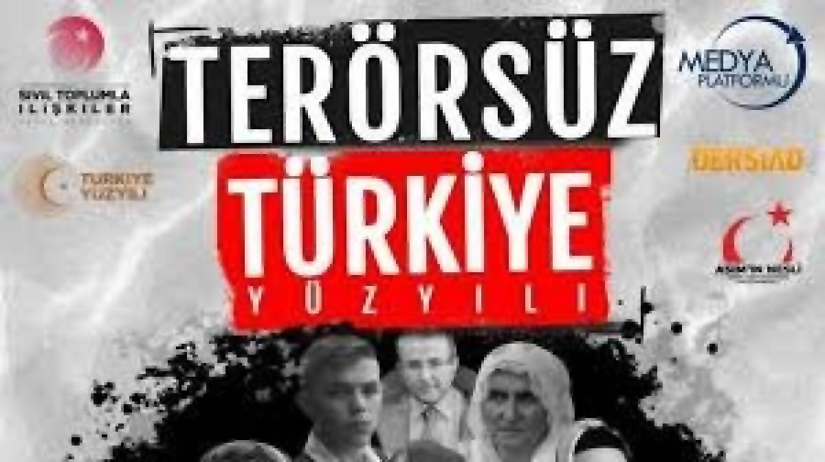 Uluslararası Terörsüz Türkiye Yüzyılı Kongresi 21 Haziran’da İstanbul’da