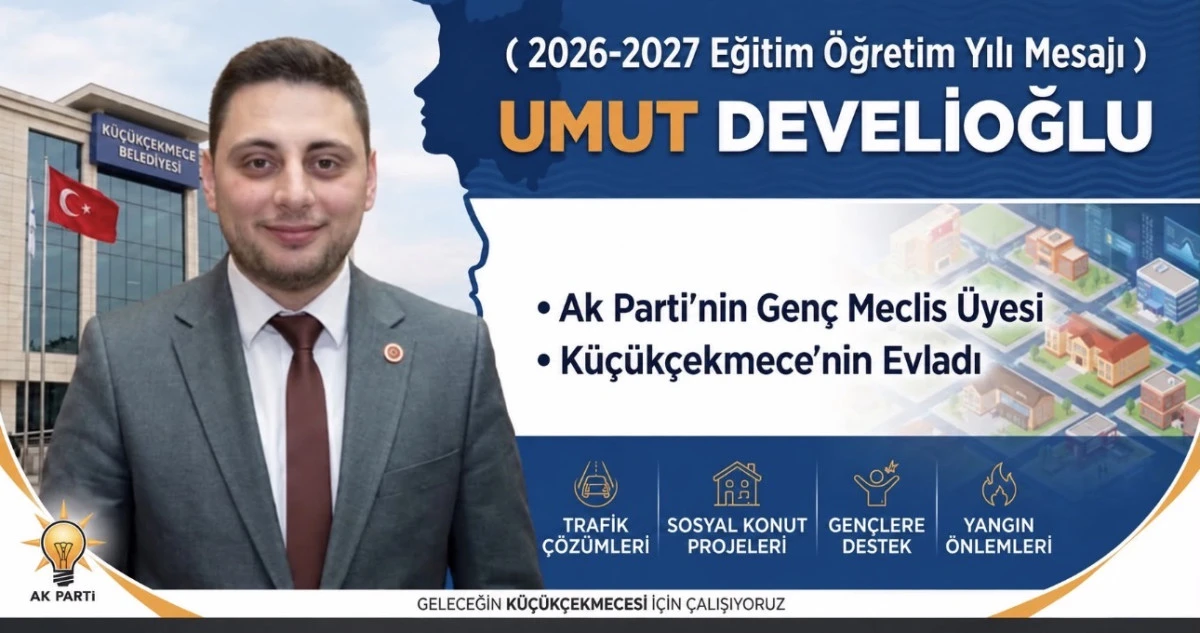 UMUT DEVELİOĞLU&rsquo;NDAN YENİ EĞİTİM-&Ouml;ĞRETİM YILI MESAJI 