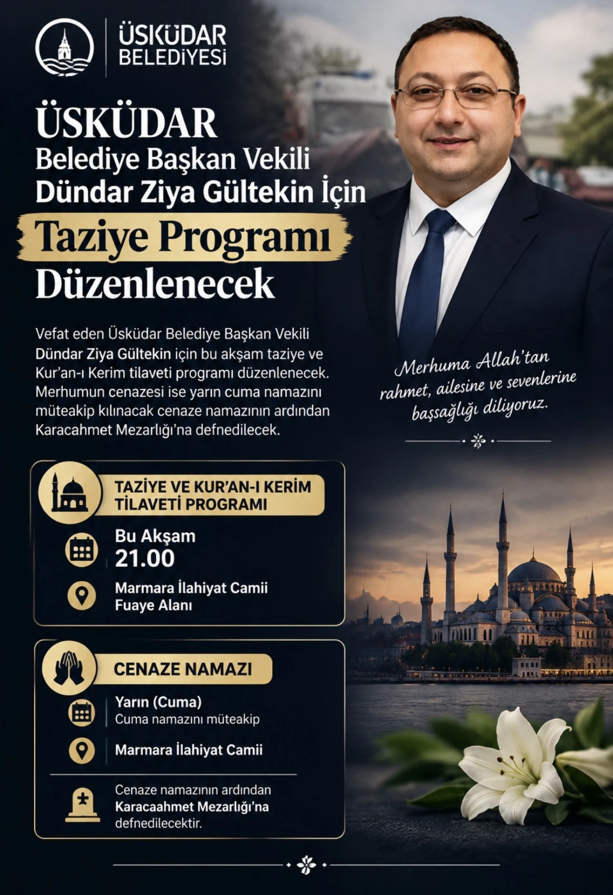 &Uuml;SK&Uuml;DAR BELEDİYE BAŞKAN VEKİLİ D&Uuml;NDAR ZİYA G&Uuml;LTEKİN TAZİYE PROGRAMI